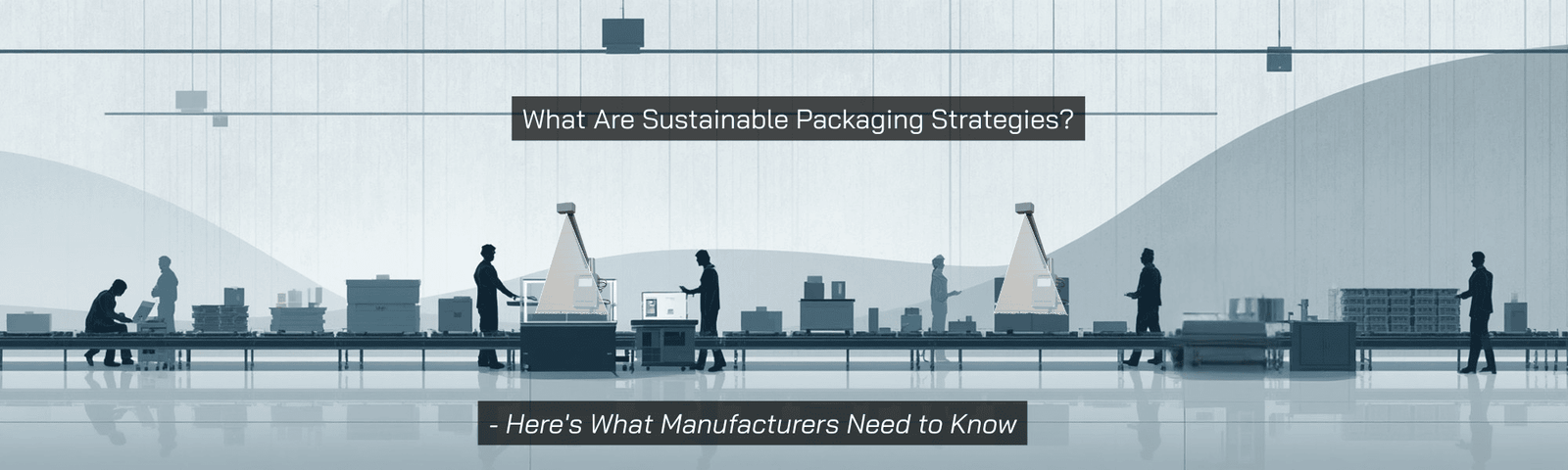 Why Plan Sustainable Packaging Strategies for 2026 Now? - Best Void ...